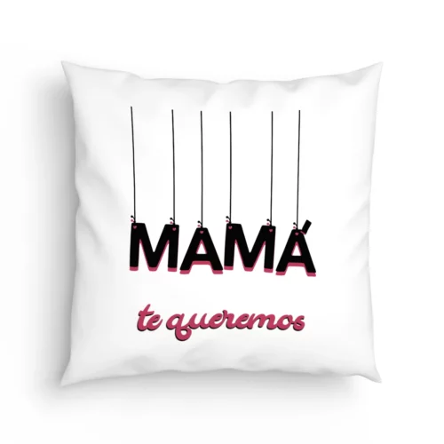 Mama te queremos