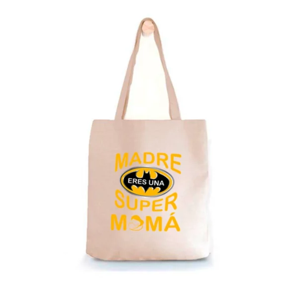 Madre eres una super mama