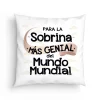 Cojín Sobrina la más genial del mundo