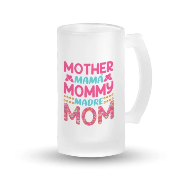 Jarra Cerveza - Mother mommy