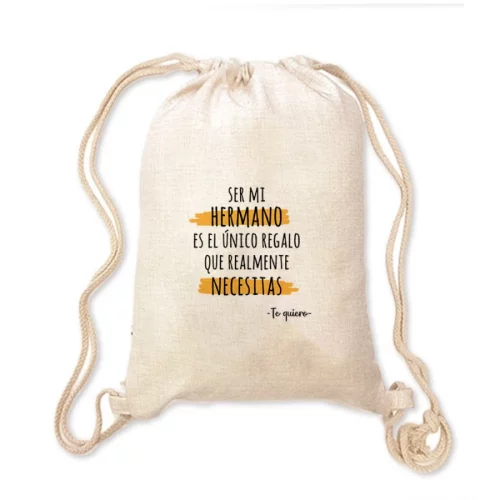 Mochila Hermano - Ser mi hermano es el único regalo que realmente necesitas