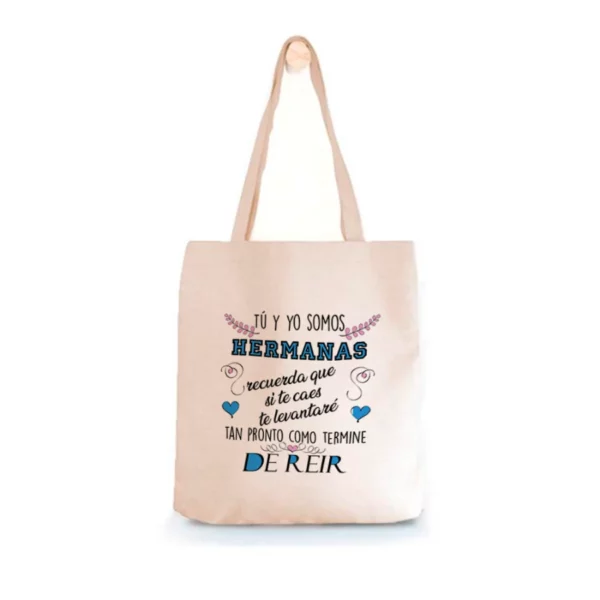 Tote Bag Hermana Tú y yo somos hermanas, recuerda que si te caes te levantaré