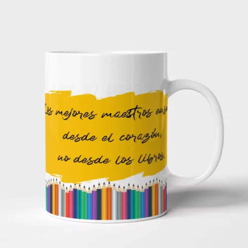 Taza Maestros - Los mejores maestros enseñan desde el corazón, no desde los libros